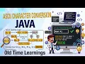 ASCII Value ASCII to Character Conversion in Java