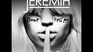 Jeremih Ft YG Don T Tell Em Explicit 