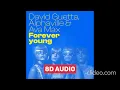 Download Lagu David Guetta, Alphaville \u0026 Ava Max - Forever Young (8D Audio)