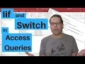 Iif and Switch in Access Queries