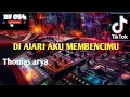 Download Lagu DJ AJARI AKU MEMBENCIMU __Thomas arya _Terbaru remix