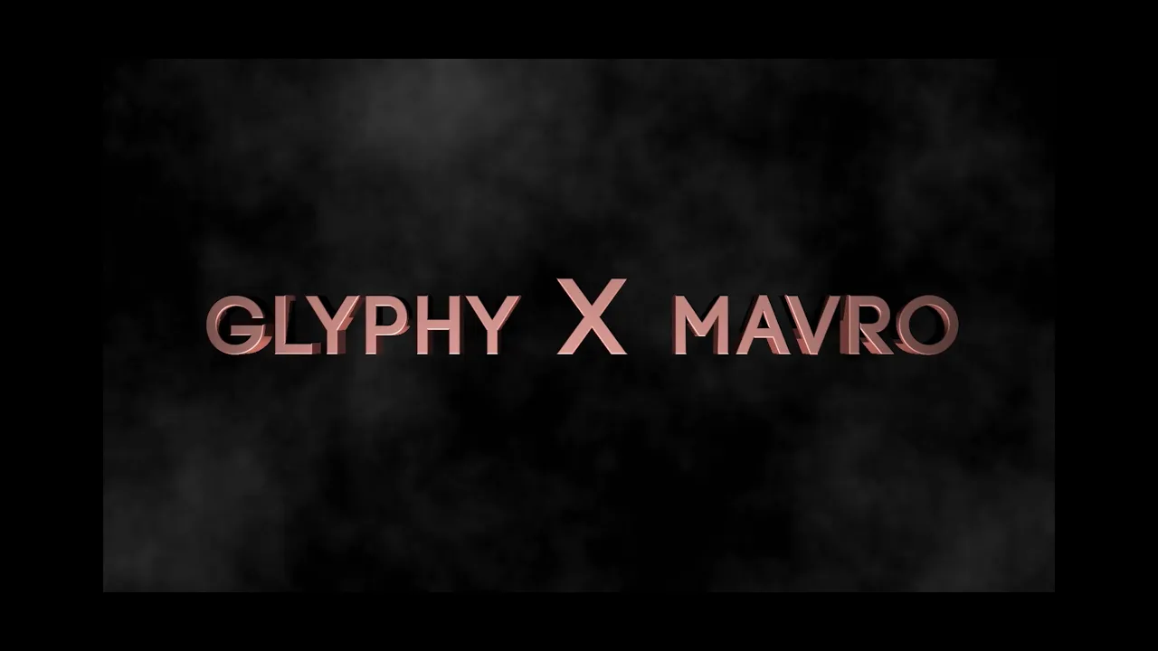 Glyphy × Mavro