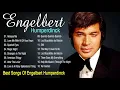 Download Lagu Engelbert Humperdinck Greatest Hits - Best Songs Of Engelbert Humperdinck Full Album