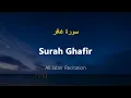 Download Lagu Surah Ghafir - Ali Jaber (With English Translation)