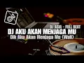 Download Lagu DJ KU AKAN MENJAGAMU FULL BEAT - WALI DIK (DJ ASIA)