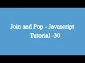 30 Join Pop Javascript Beginners Tutorial