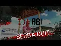 Download Lagu DJ ABI Serba Duit 2021 (Official Music Video)