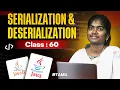 Java Programming 2025 Ep 60 Serialization and Deserialization in Java in Tamil