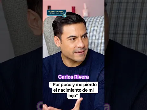 “Por poco y no llego al nacimiento de mi primer hijo” #CarlosRivera 😲