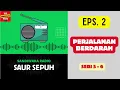Lagu SAUR SEPUH Episode 2. Perjalanan Berdarah -- Seri 5 - 6 [Sandiwara Radio]