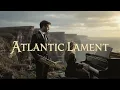 Lagu Where the Atlantic Breathes | Irish Instrumental Trumpet \u0026 Piano | Cinematic 🎺