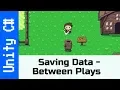 Saving Data - Saving Between Scenes Make a game like Zelda using Unity and C
