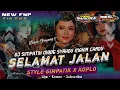 Download Lagu DJ SELAMAT JALAN TIPE X SIMPATIK • FULL ARANSEMEN COCOK UNTUK CEK SOUND || VIRAL TIKTOK BASS GAYENGG