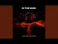 Lagu In the Dark