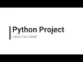 Python Project Head Tail Game Python