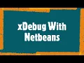xDebug with netbeans
