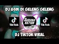 Download Lagu DJ FREDY DIGELENG ASIK 2021 TIK TOK TERBARU 2021 - DJ ASIK DI GELENG GELENG TIK TOK TERBARU 2021