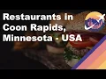 Restaurants in Coon Rapids Minnesota - USA