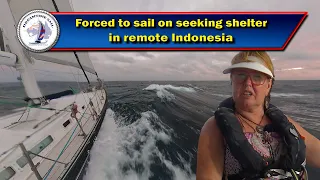 Desperately seeking shelter in remote Seram, Indonesia, then Police come aboard. What next? S4 Ep 86