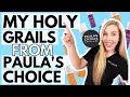 My Holy Grails From Paula s Choice The Budget Derm Approved Products