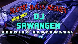 Download dj sawangen remix slow bass MP3