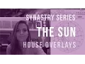 Astro Love 101 The Sun in House Overlays