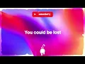 WhoMadeWho - We Could Be Lost (Lyrics)
