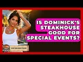 Is Dominick s Steakhouse Good For Special Events - Everything About Phoenix