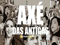 AXÉ - ANTIGAS PARA ANIMAR SUA FESTA!!!!