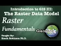 Raster Data Theory Raster Fundamentals