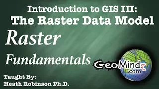 Raster Data Theory Raster Fundamentals