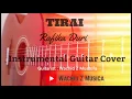 Download Lagu INSTRUMEN GITAR - TIRAI (RAFIKA DURI) cover by wachidzmusica