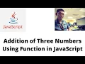 Addition of Three Numbers Using Function in JavaScript