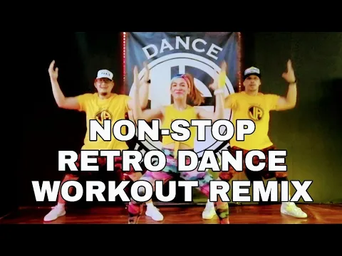 Download MP3 NON-STOP RETRO DANCE WORKOUT REMIX l JADanceworkout choreography