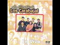 El Embrujo de Mi Tierra (En Vivo) - Los Carabajal