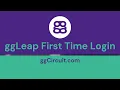ggLeap First Time Login