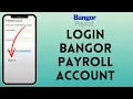 How to Login to Bangor Payroll Account 2024 Sign In to Bangor Payroll Account