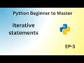 Iteration statements or loops in python