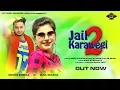 Download Lagu JAIL KARAWEGI 2 || LUV SHARMA || ALKA SHARMA || SK KUDHANIYA || 2018 NEW DJ SONG|| LUV MUSIC