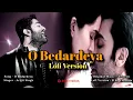 O Bedardeya - Lofi Remix | Arijit Singh | Pritam |Breakup Mashup | #LofiMusic