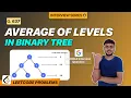 Average of Levels in Binary Tree Leetcode 637 Google interview question