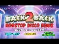 Download Lagu BACK 2 BACK NONSTOP DISCO REMIX✨HUNTRIX, SAJA BOYS KPOP DEMON HUNTERS | DJM
