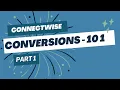 ConnectWise 101 Navigating Opportunities Projects Tickets and Sales Orders