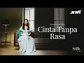 Download Lagu SYIFFA SYAHLA - CINTA TANPA RASA (OFFICIAL MUSIC VIDEO)