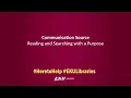 Communication Source - Reading and Searching with a Purpose