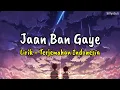Download Lagu Jaan Ban Gaye (Khuda Haafiz)|Lirik - Terjemahan Indonesia