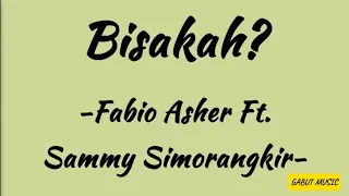 bisakah fabio asher u0026 sammy simorangkir lirik lagu terpopuler paling di cari trending