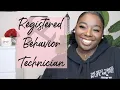 Registered Behavior Technician Pay Qualifications My Experience