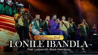 benjamin dube ft ladysmith black mambazo lonile ibandla lakho