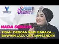 Download Lagu NADA SORAYA SETELAH PISAH DENGAN NADI BARAKA MEMILIH BERSOLO KARIER  DAN BIKIN KARYA SENDIRI